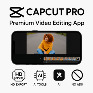 CAPCUT PRO – Premium Video Editing App